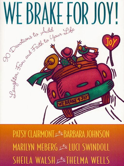 Title details for We Brake for Joy! by Patsy Clairmont - Wait list